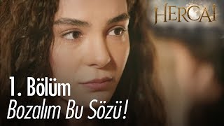 Bozalım bu sözü  Hercai 1 Bölüm [upl. by Forelli363]