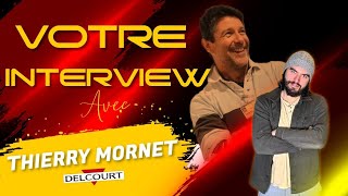 VOTRE INTERVIEW DE THIERRY MORNET Delcourt [upl. by Rafa]