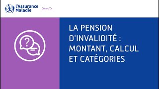 Pension dinvalidité  Montant calcul et catégories [upl. by Jarrett]