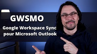 GWSMO Synchroniser Google workspace avec Microsoft outlook [upl. by Nilecoj518]