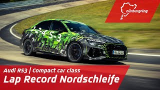 Record Lap Nordschleife  Audi RS3 Sedan [upl. by Larissa]