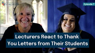 Lecturers React to Thank You Letters From Their Students Ep7  University of Chichester [upl. by Anehsat]