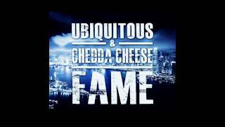 Ubiquitous amp Chedda Cheese  Fame  UbiquitousRap [upl. by Goodkin]