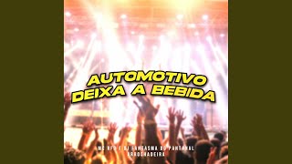 Automotivo Deixa a Bebida [upl. by Sgninnej]