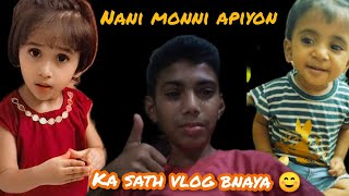 Nanni munni appiyan ka sath vlog bnaya 😘❤️🥰 [upl. by Egdirdle]