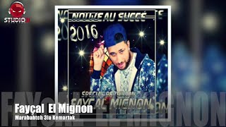 Fayçal el Mignon 2016 Ma Rabahtch 3la KamartekStudio31 [upl. by Ahsilat19]