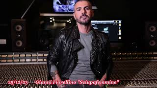 251223  Gianni Fiorellino quotSciupafemminequot [upl. by Abehsile]