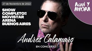 ANDRES CALAMARO EN VIVO  Bohemio en Movistar Arena 27 11 2022 [upl. by Graham]