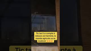 Fin du compte à rebours 🧑‍🌾🇨🇵😡 on sort tous manifesté 🧑‍🌾🇨🇵 [upl. by Oneladgam784]