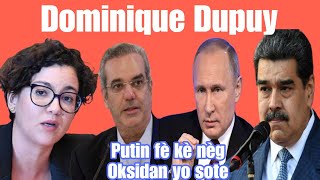 Dominique Dupuy met palman dominiken tèt anba  Bouki pa vle tande Malis  Putin ak Maduro [upl. by Eelime]