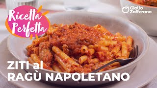 ZITI al RAGÙ NAPOLETANO  RICETTA PERFETTA della TRADIZIONE 😍 [upl. by Ahtoelc]