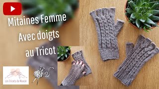 Mitaines Femme avec doigts au Tricot [upl. by Charmaine]