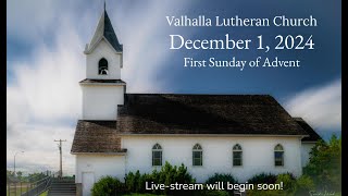 Valhalla Lutheran Church  December 1 2024 [upl. by Gwendolen576]