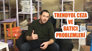 Trendyol Satıcı Komisyon Ve Ceza Problemleri  ETicaret [upl. by Ayra]