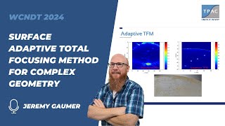 Surface Adaptive Total Focusing Method for Complex Geometry  WCNDT 2024 [upl. by Ahsykal]