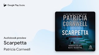 Scarpetta by Patricia Cornwell · Audiobook preview [upl. by Elspet]