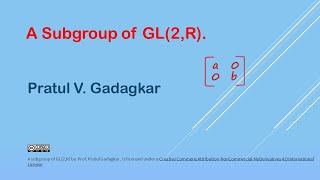 Lecture 32  A subgroup of GL2 R [upl. by Sirod]