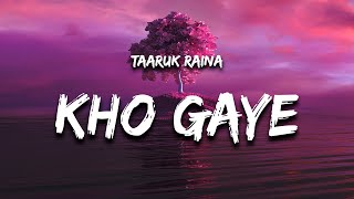 Taaruk Raina  Kho Gaye Lyrics From Mismatched Season 2 [upl. by Akahs]