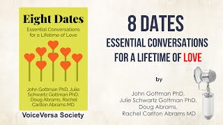 Audiobook Eight Dates Essential Conversations for a Lifetime of Love by John Gottman PhD [upl. by Pestana]