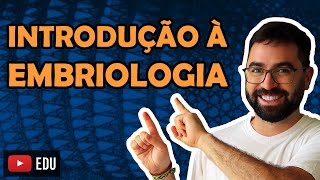 Introdução à Embriologia  Aula 01  Módulo VI Zoologia  Prof Guilherme [upl. by Annaehs388]