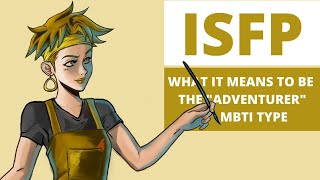 ISFP Explained What It Means to be the Adventurer MBTI Type [upl. by Nayb]