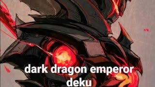 dark dragon emperor deku S2 part 5 [upl. by Raynah]