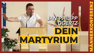 Dein Martyrium  Zeugenschaft heute  JanPhilipp Goertz auf der Männerkonferenz 2023 [upl. by Loralee]