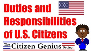 Duties and Responsibilities of US Citizens [upl. by Ecirehs]