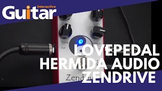 Lovepedal Hermida Audio Zendrive  Review [upl. by Nomae]