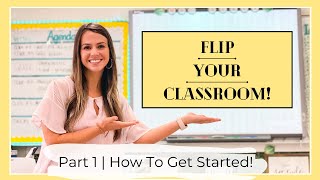 Flipped Classroom  How to Get Started  Part 1 [upl. by Atiuqrahc]