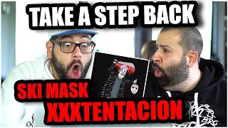 THIS WAS TOO HYPE SKI MASK THE SLUMP GOD x XXXTENTACION  TAKE A STEP BACK REACTION [upl. by Bette-Ann711]