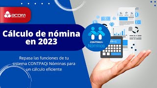 ¿Cómo hacer el cálculo de la nómina en 2023 CONTPAQi Nóminas [upl. by Dickerson]