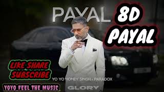 PAYAL 8D SONG GLORY PARTYSONG abhifeelingmusic YOYO HONEYSING TASTE THE SONG SUBSCRIBE [upl. by Ecirted]