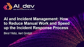 AI and Incident Management How to Reduce Manual Work and Speed up the Incident  Birol Yildiz [upl. by Rama]