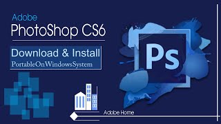 Photoshop CS6 Download and Install for windows 7 ll 100 lifetime work ll NOOR GRAPHICS [upl. by Nwahsem]