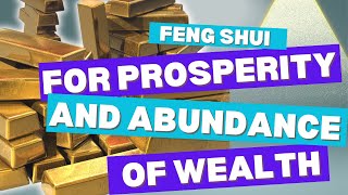 Feng Shui solutions for Prosperity and Peaceful Living  Abundance of Wealth [upl. by Bury]