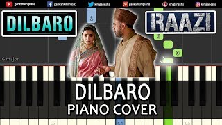 Dilbaro Song Raazi  Piano Cover Chords Instrumental By Ganesh Kini [upl. by Steddman]