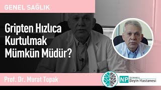 Gripten Hızlıca Kurtulmak Mümkün Müdür [upl. by Nuahsed]