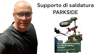 Base di appoggio per saldare PARKSIDE con lente [upl. by Hubble]