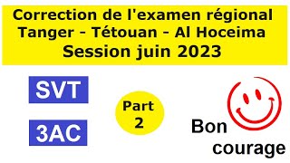 Examen régional 2023 svt 3ac Part 2 Tanger Tétouan AlHoceima [upl. by Den16]