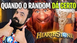 Hearthstone – QUANDO O RANDOM DÁ CERTO [upl. by Irish]