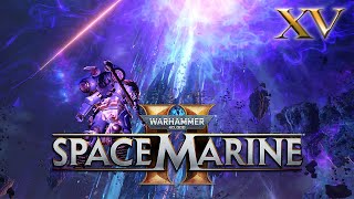 Chaos Invasion  Warhammer 40k Space Marine 2 Angel of Death Difficulty  Part 15 [upl. by Ivie]