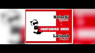 Kelechi Africana X Latinoh onfleek  Unatumika Broo Official Audio [upl. by Rediah]