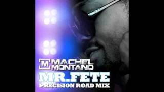 Machel Montano  Mr Fete Precision Road Mix DJ Ultra Simmo [upl. by Millisent]