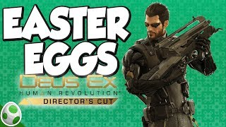 Easter Eggs in Deus Ex Human Revolution  Directors Cut  Easter Eggs With DPadGamer [upl. by Jenne942]