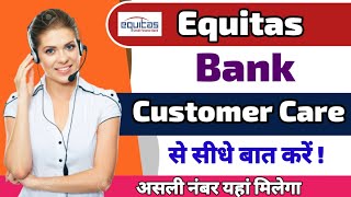 Equitas Small Finance Bank customer care number  Equitas Bank customer care number [upl. by Bever]