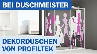 PROFILTEK Dekorduschen bei duschmeisterde [upl. by Suivatco]