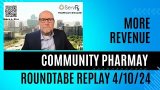 More Revenue Roundtable Replay 41024 communitypharmacy pharmacy pharmacist [upl. by Cirone]