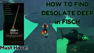 HOW TO FIND DESOLATE DEEP OCEAN in FISCH [upl. by Aehta]