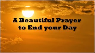 Prayer to End Your Day  🙏 God Quotes [upl. by Ahpla188]